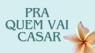 Para Quem Vai Casar! Gênesis 2:24 Bíblia Sagrada, Nova Versão Transformadora