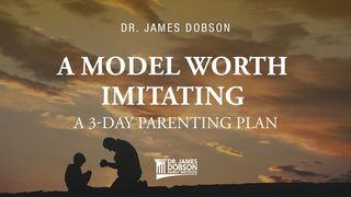 A Parenting Model Worth Imitating: A 3-Day Parenting Plan Deuteronomium 6:9 Het Boek