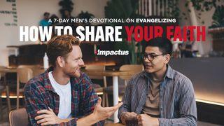 How to Share Your Faith Acts 16:4-9 Amplified Bible