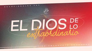 El Dios de lo extraordinario Génesis 2:15 Traducción en Lenguaje Actual