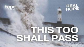 This Too Shall Pass Psalm 28:6-8 English Standard Version 2016