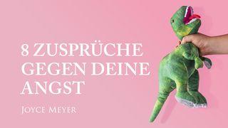 8 Zusprüche gegen deine Angst