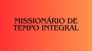 Missionário de tempo integral 1Pedro 3:15-16 Nova Tradução na Linguagem de Hoje