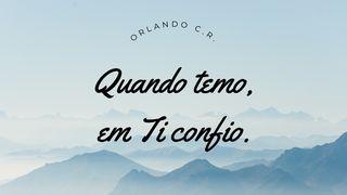 Quando Temo, Em Ti Confio. Isaías 26:3 Nova Tradução na Linguagem de Hoje