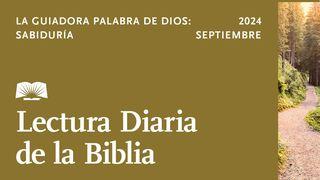 Lectura Diaria de la Biblia de Septiembre de 2024. La Guiadora Palabra de Dios: Sabiduria Proverbios 16:33 Traducción en Lenguaje Actual