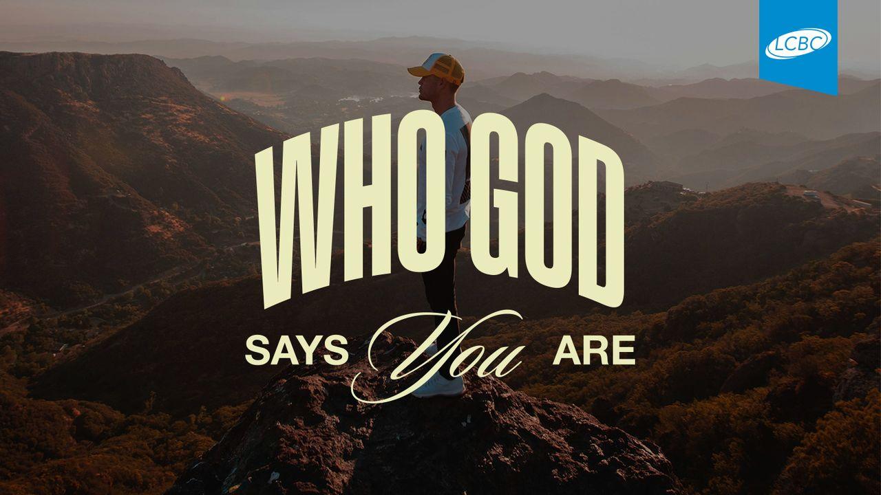 Who God Says You Are