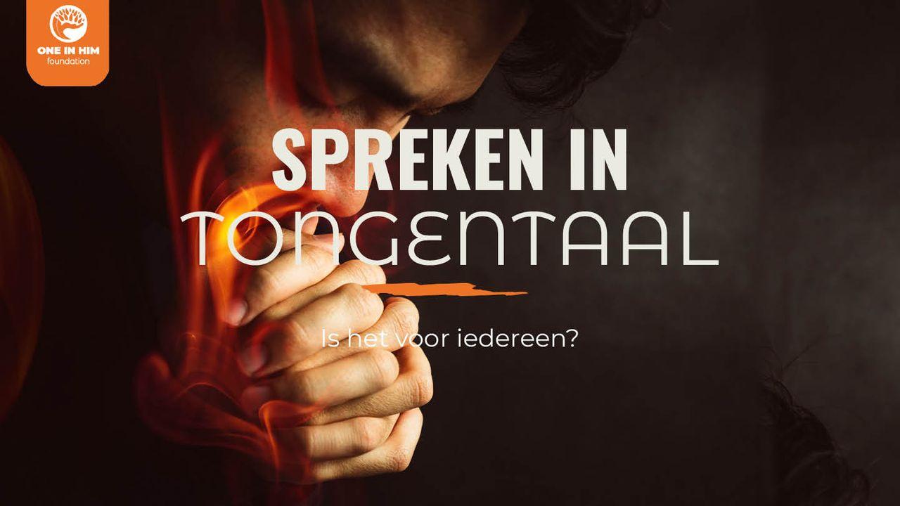 Spreken in tongentaal