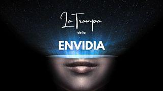 La Trampa de la Envidia GÉNESIS 4:7 La Palabra (versión hispanoamericana)