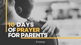 10 Days of Prayers for Parents