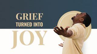 Grief Turned Into Joy: Reflecting on John 16:16-33 John 16:16-24 New Century Version