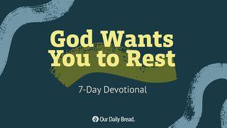 God Wants You to Rest Deuteronomium 5:12 Het Boek