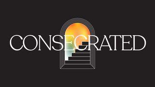 Consecrated