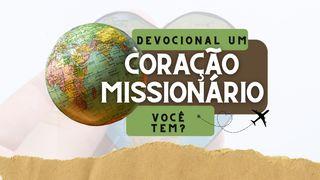 Devocional: "Um Coração Missionário" 2 Coríntios 4:8-9 Nova Bíblia Viva Português