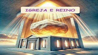 Igreja e Reino - Parte 1 Mateus 16:18-19 Almeida Revista e Corrigida