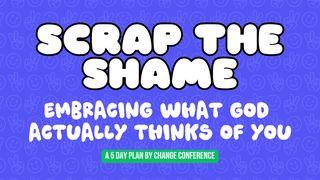 Scrap the Shame: Embracing What God Actually Thinks of You Psalmen 143:10 Het Boek