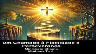  Um Chamado à Fidelidade e Perseverança 2Coríntios 3:18 Nova Almeida Atualizada