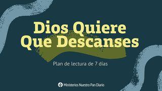 Dios quiere que descanses S. Marcos 2:27 Biblia Reina Valera 1960