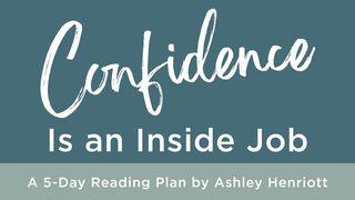 Confidence Is an Inside Job 耶利米书 17:5-10 新标点和合本, 神版