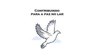 Contribuindo para a Paz no Lar