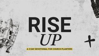 Rise Up: A 3-Day Devotional for Church Planters Galatians 3:28 New Century Version