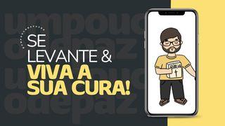 Se Levante & Viva a Sua Cura!