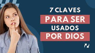 7 Claves Para Ser Usados Por Dios Números 20:10 Biblia Dios Habla Hoy