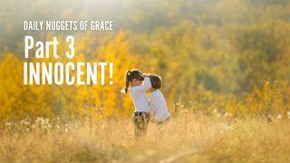 Daily Nuggets of Grace Part 3 Innocent! Zefanja 3:15 Het Boek