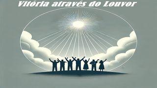 Vitória Através do Louvor Salmos 46:1-11 Almeida Revista e Corrigida