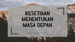 Kesetiaan Menentukan Masa Depan