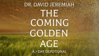 The Coming Golden Age by Dr. David Jeremiah Jesaja 60:11 Svenska 1917