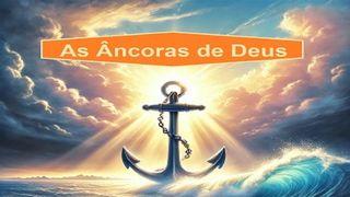 As Âncoras de Deus Salmos 46:1-11 Almeida Revista e Corrigida