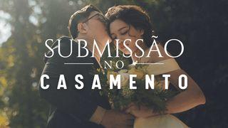 Submissão No Casamento Efésios 5:22-24 Nova Tradução na Linguagem de Hoje