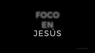 Foco En Jesús