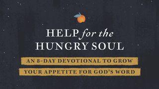 Help for the Hungry Soul