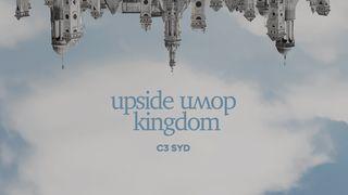 Upside Down Kingdom