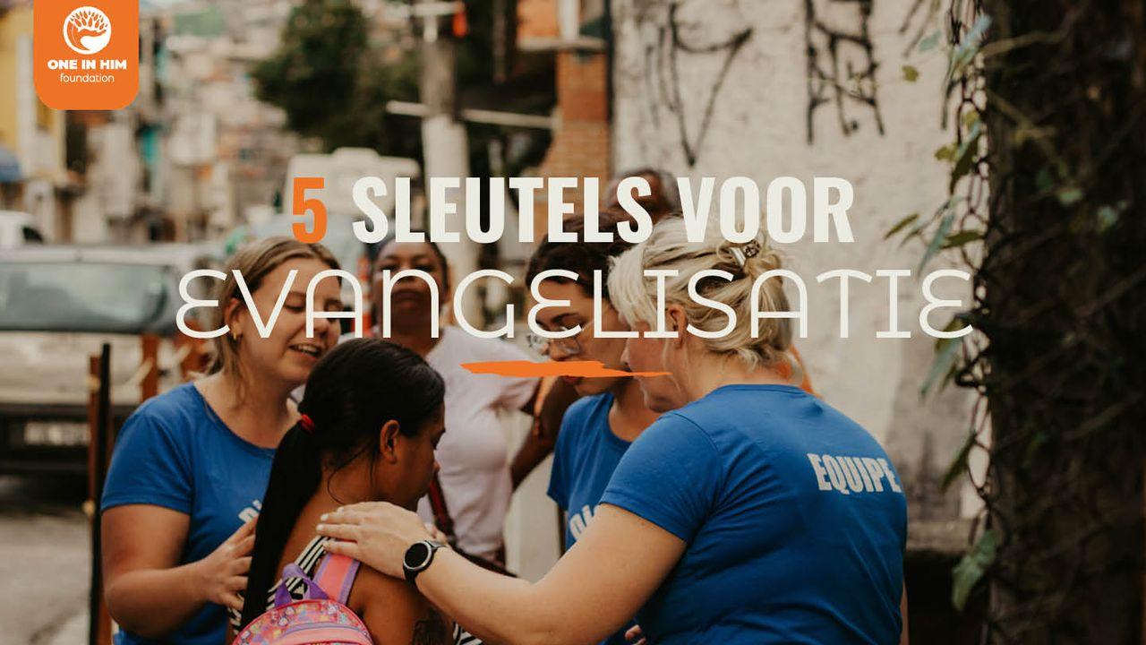 5 sleutels tot doeltreffend evangeliseren