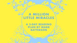 A MILLION LITTLE MIRACLES Jesaja 40:12-14 Het Boek