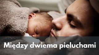 Między dwiema pieluchami List św. Jakuba 1:2-3 Biblia Warszawska 1975