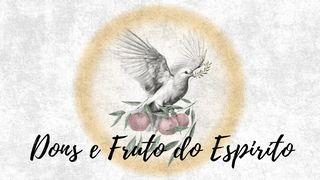 Dons e Fruto do Espírito