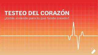 Testeo Del Corazón: ¿Estás Viviendo Para Lo Que Fuiste Creado?