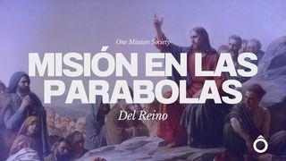 Misión en Las Parabolas Del Reino Mateo 13:10-17 Traducción en Lenguaje Actual