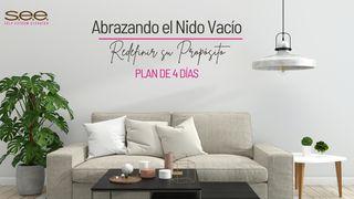 Abrazando El Nido Vacío: Redefinir Su Propósito Deuteronomio 6:6-9 Traducción en Lenguaje Actual