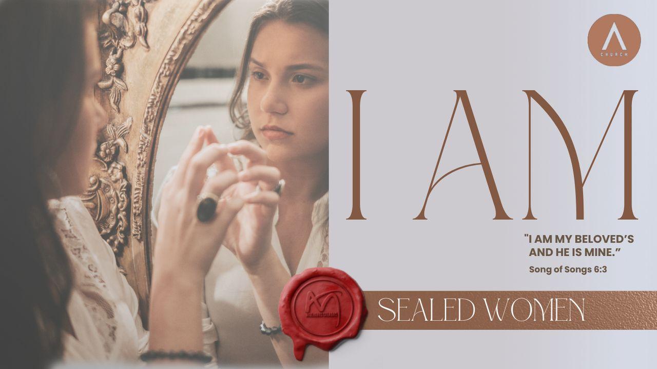 Sealed Women: I Am