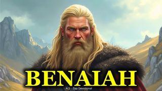 Benaiah: Overcoming Giants With God's Strength 1 Chronicles 11:24-25 King James Version