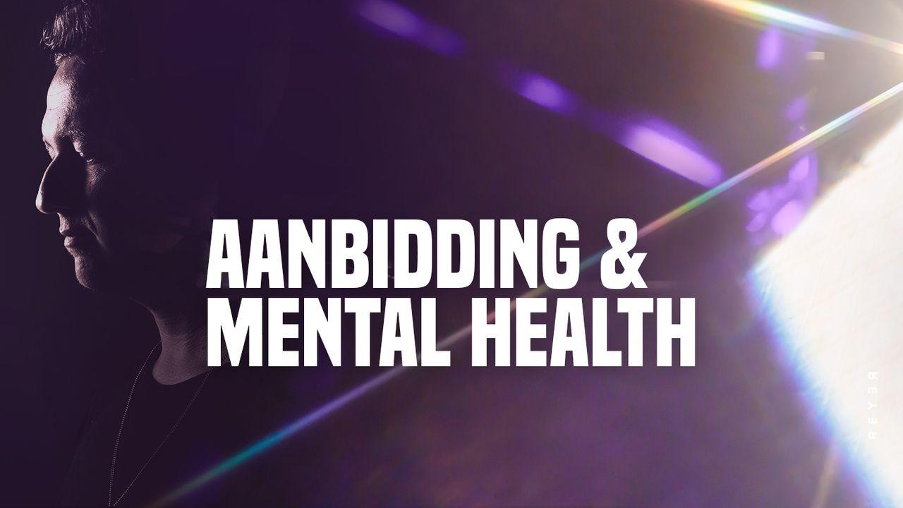 Aanbidding & Mental Health