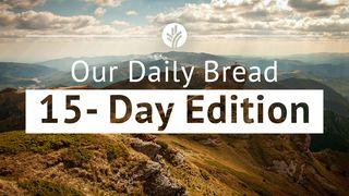 Our Daily Bread 15-Day Edition Psalms 55:1-10 Amplified Bible