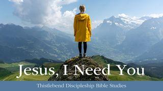 Jesus, I Need You, Part 2 Mateo 3:10 Inga