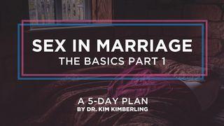 Sex in Marriage: The Basics—Part 1 Mark 10:9 Ooratha Caaquwaa