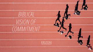 Biblical Vision Of Commitment Gelip çykyş 15:16 Mukaddes Kitap