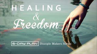 Healing & Freedom - Disciple Makers Series #9 马太福音 9:1 和合本修订版